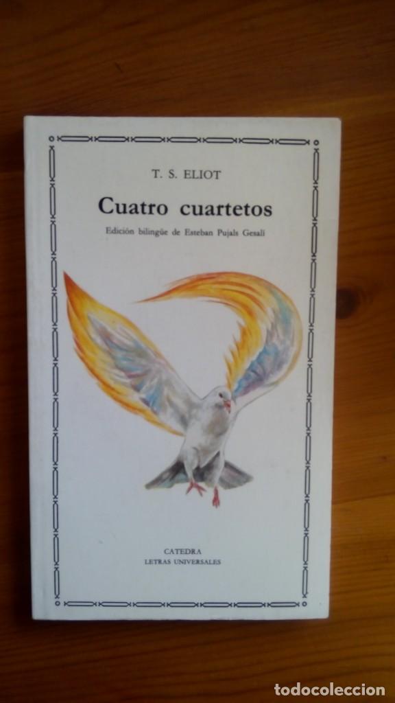 Libros de segunda mano: &rdquo;Cuatro Cuartetos&rdquo;, T. S. Eliot. Edit.:C&Aacute;TEDRA, Letras Universales. - Foto 1