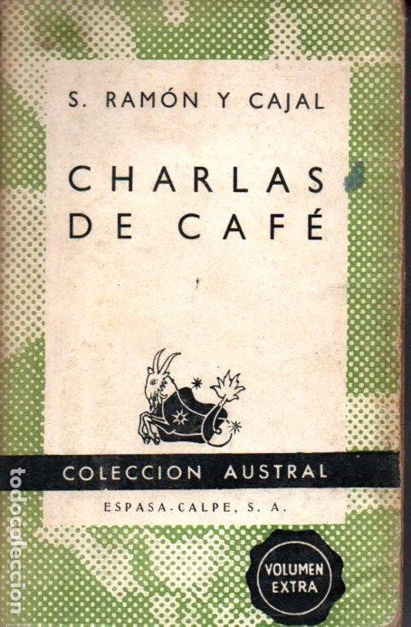 Libros de segunda mano: AUSTRAL 187 : RAM&Oacute;N Y CAJAL : CHARLAS DE CAF&Eacute; (1941) - Foto 1