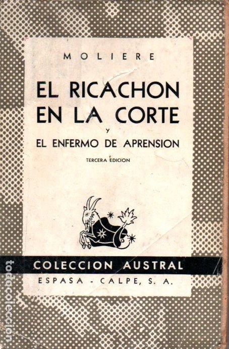 Libros de segunda mano: AUSTRAL N&ordm; 106 : MOLIERE -EL RICACH&Oacute;N EN LA CORTE (1945) - Foto 1