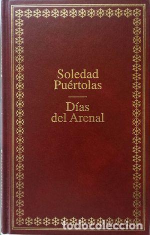 Libros de segunda mano: D&iacute;as del Arenal. Soledad Pu&eacute;rtolas - Foto 1