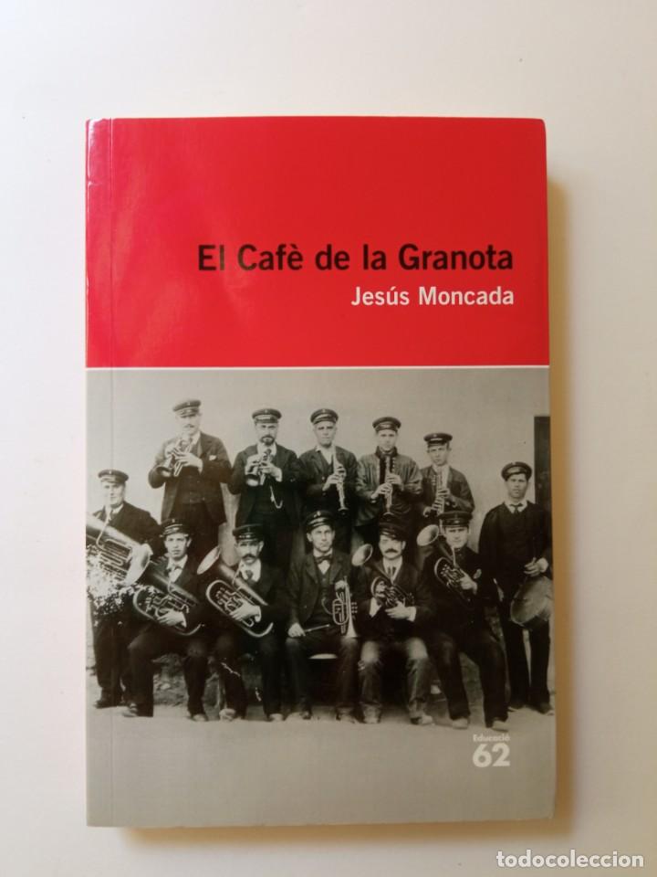 Libros de segunda mano: El caf&eacute; de la Granota, Jesus Moncada - Foto 1