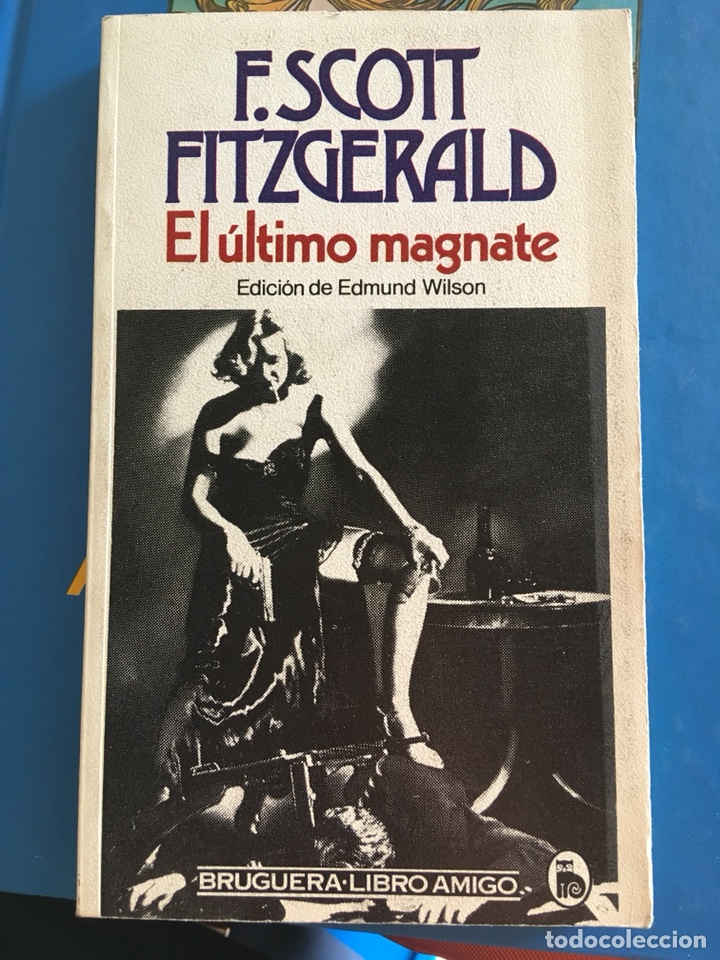 Libros de segunda mano: Scott Fritzgerald: el ultimo magnate - Foto 1