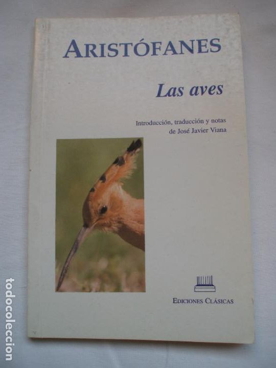 Libros de segunda mano: ARISTOFANES. LAS AVES. INTRODUCION JOS&Eacute; JAVIER VIAA TCE05 - Foto 1