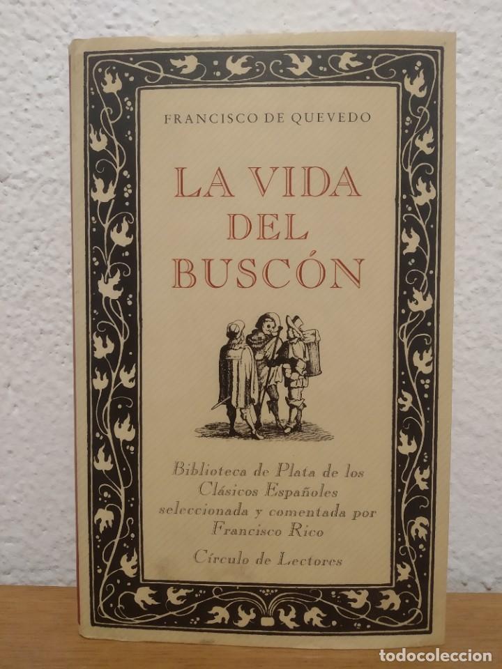 Libros de segunda mano: La vida de Busc&oacute;n Francisco de Quevedo C&iacute;rculo de lectores - Foto 1