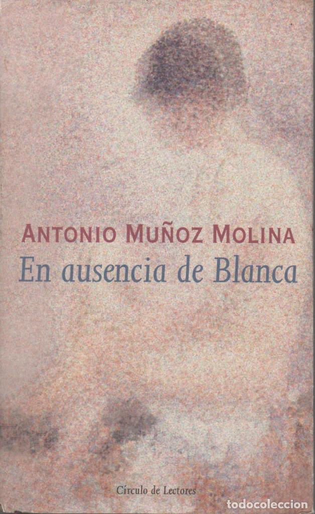 Libros de segunda mano: En ausencia de Blanca. Antonio Mu&ntilde;oz Molina - Foto 1