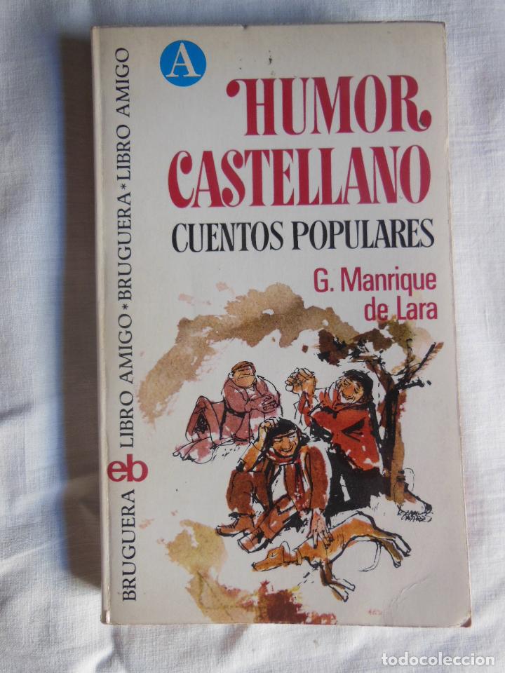 Libros de segunda mano: HUMOR CASTELLANO. CUENTOS POPULARES. MANRIQUE DE LARA G. 1974