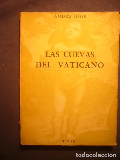 Libros de segunda mano: ANDRE GIDE: - LAS CUEVAS DEL VATICANO - (BUENOS AIRES, 1956) - Foto 1