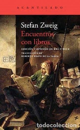 Libros de segunda mano: Stefan Zweig : Encuentros con libros (Acantilado) - Foto 1