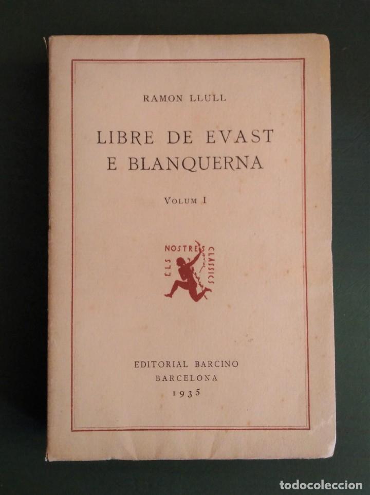 Libros de segunda mano: Llibre de Evast e Blanquerna (4 vols.); Editorial Barcino - Foto 1