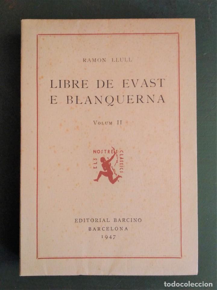 Libros de segunda mano: Llibre de Evast e Blanquerna (4 vols.); Editorial Barcino - Foto 2