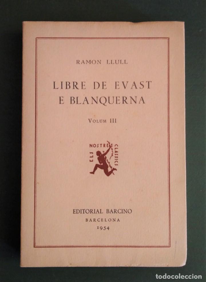 Libros de segunda mano: Llibre de Evast e Blanquerna (4 vols.); Editorial Barcino - Foto 3