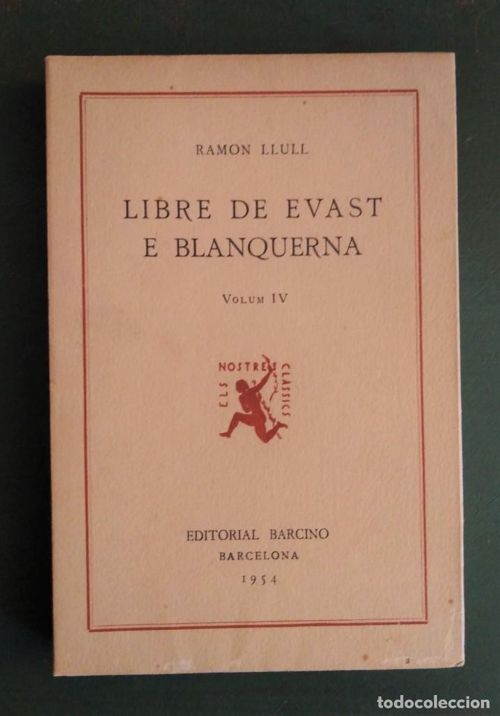 Libros de segunda mano: Llibre de Evast e Blanquerna (4 vols.); Editorial Barcino - Foto 4