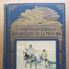 Libros de segunda mano: EL INGENIOSO HIDALGO DON QUIJOTE DE LA MANCHA - BIBLIOTECA HISPANIA - RAMÓN SOPENA AÑO 1941