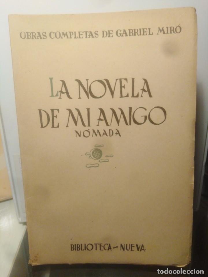 Libros de segunda mano: LA NOVELA DE MI AMIGO N&Oacute;MADA - GABRIEL MIR&Oacute; - EDICI&Oacute;N 1938 - Foto 1