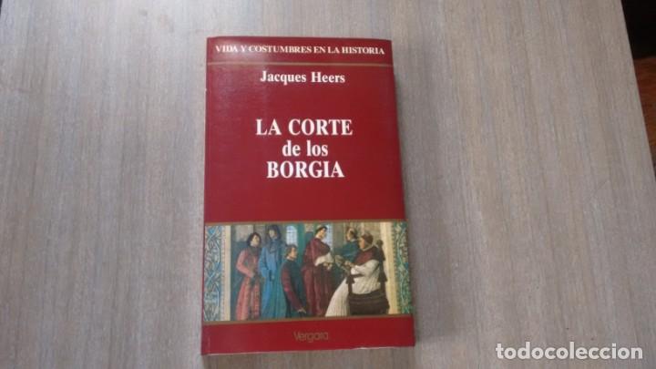 Libros de segunda mano: JACQUES HEERS - LA CORTE DE LOS BORGIA - Foto 1