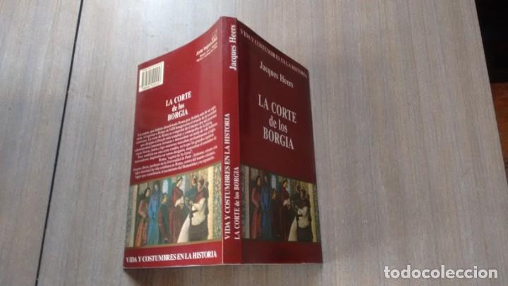 Libros de segunda mano: JACQUES HEERS - LA CORTE DE LOS BORGIA - Foto 2