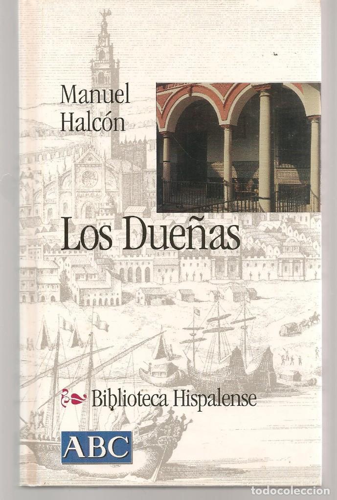 Libros de segunda mano: BIBLIOTECA HISPALENSE. N&ordm; 30. LOS DUE&Ntilde;AS. MANUEL HALC&Oacute;N. (*) - Foto 1