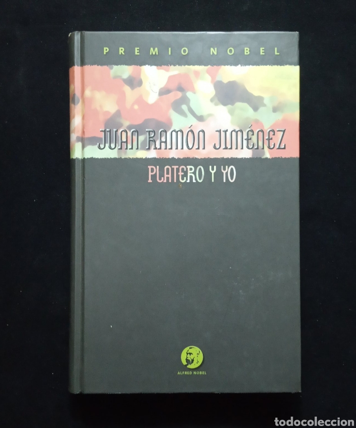 Libros de segunda mano: PLATERO Y YO . JUAN RAM&Oacute;N JIM&Eacute;NEZ. PREMIO NOBEL - Foto 1