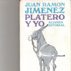 Libros de segunda mano: 1 LIBRO AÑO 1982 - PLATERO Y YO - JUAN RAMON JIMENEZ ( ALIANZA EDITORIAL ). Lote 218125737