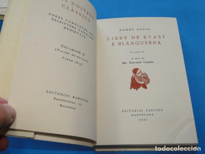 Libros de segunda mano: RAMON LLULL. - LLIBRE DE EVAST E BLANQUERNA . 4 VOL OBRA COMPLETA - Foto 3
