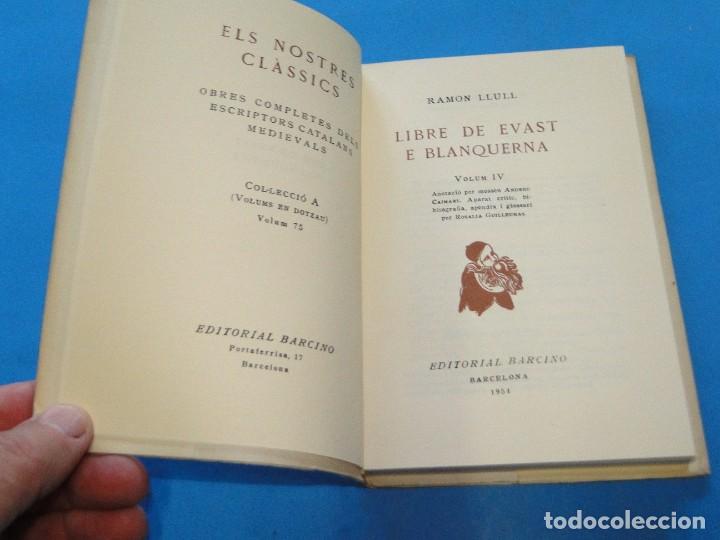 Libros de segunda mano: RAMON LLULL. - LLIBRE DE EVAST E BLANQUERNA . 4 VOL OBRA COMPLETA - Foto 5