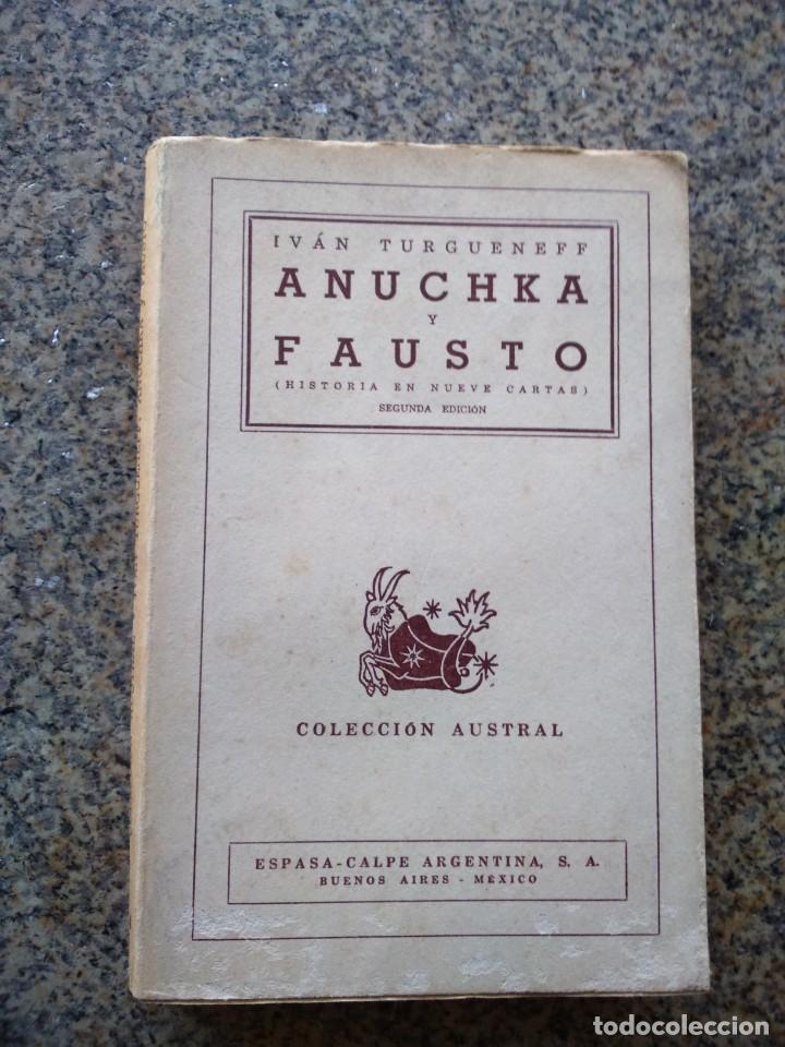 Libros de segunda mano: ANUCHKA Y FAUSTO -- IVAN TURGUENEFF -- COLECCION AUSTRAL 1945 -- - Foto 1