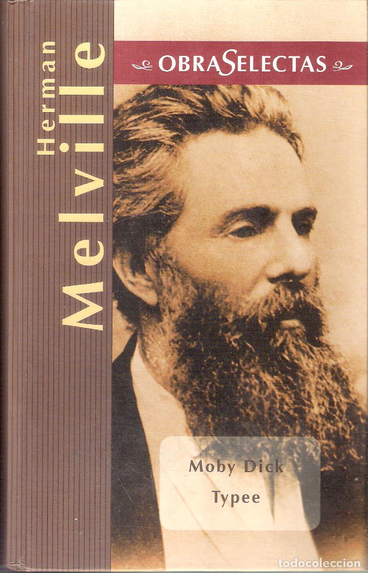 Libros de segunda mano: OBRAS SELECTAS: MOBY DICK / TYPEE - HERMAN MELVILLE - Foto 1
