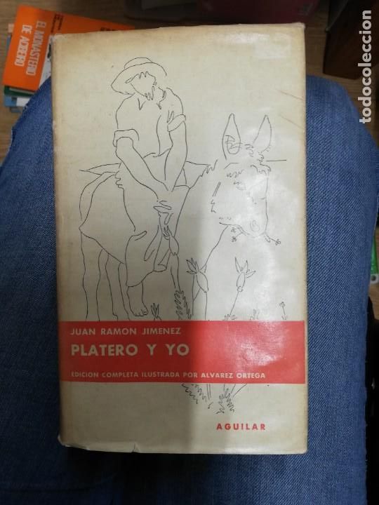 Libros de segunda mano: PLATERO Y YO. JUAN RAM&Oacute;N JIM&Eacute;NEZ. AGUILAR. 1963 - Foto 1