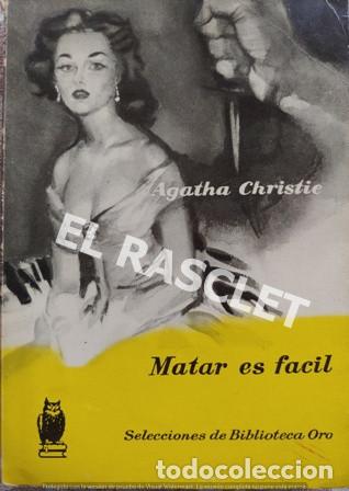 Libros de segunda mano: LIBRO - AGATHA CHRISTIE - MATAR ES FACIL - A&Ntilde;O 1958 - - Foto 1