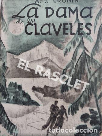 Libros de segunda mano: LIBRO - A.J. CRONIN - LA DAMA DE LOS CLAVELES - A&Ntilde;O 1944 - - Foto 1