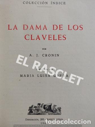 Libros de segunda mano: LIBRO - A.J. CRONIN - LA DAMA DE LOS CLAVELES - A&Ntilde;O 1944 - - Foto 2