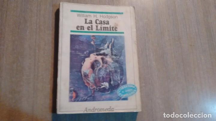 Libros de segunda mano: WILLIAM H. HODGSON - LA CASA EN EL LIMITE - Foto 1