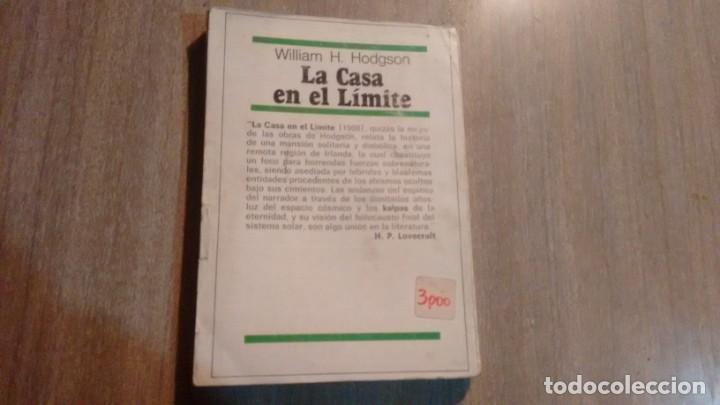 Libros de segunda mano: WILLIAM H. HODGSON - LA CASA EN EL LIMITE - Foto 2