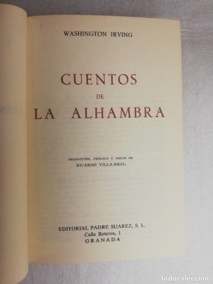 Libros de segunda mano: CUENTOS DE LA ALHAMBRA, WASHINGTON IRVING.EDT: PADRE SUAREZ.- GRANADA - Foto 3