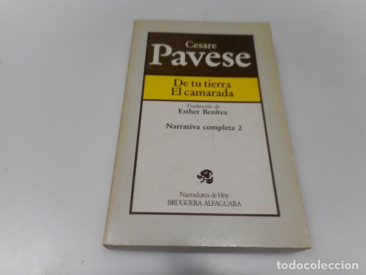 Libros de segunda mano: CESARE PAVESE De tu tierra El camarada Q3463A - Foto 1
