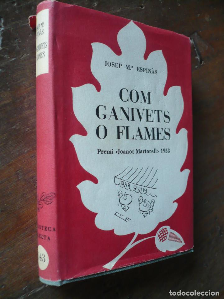 Libros de segunda mano: COM GANIVETS O FLAMES, Josep M&ordf; Espinas, en catalan. - Foto 1