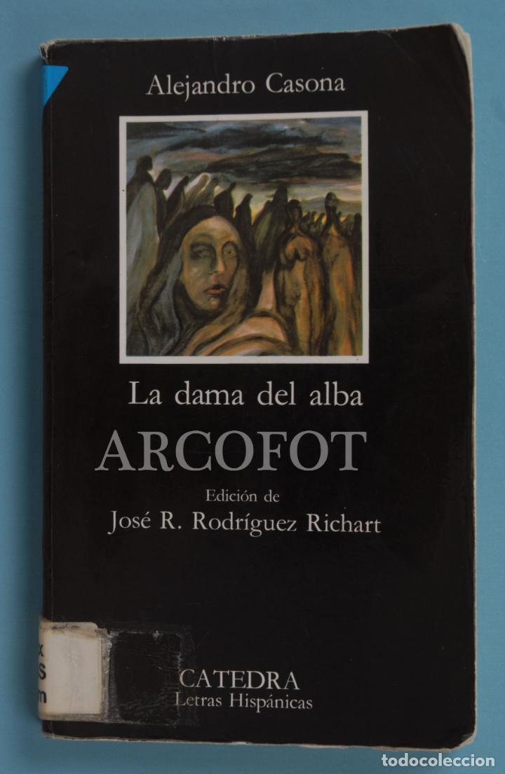Libros de segunda mano: LA DAMA DEL ALBA - ALEJANDRO CASONA - C&Aacute;TEDRA LETRAS HISP&Aacute;NICAS - 1996 - Foto 1