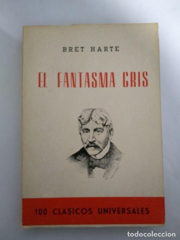 Libros de segunda mano: EL FANTASMA GRIS - BRET HARTE - Foto 1