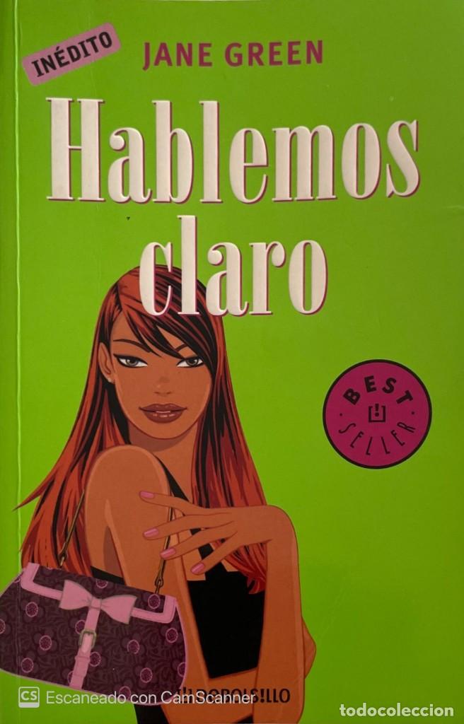 Libros de segunda mano: JANE GREEN. Hablemos claro. Barcelona, 2007. - Foto 1