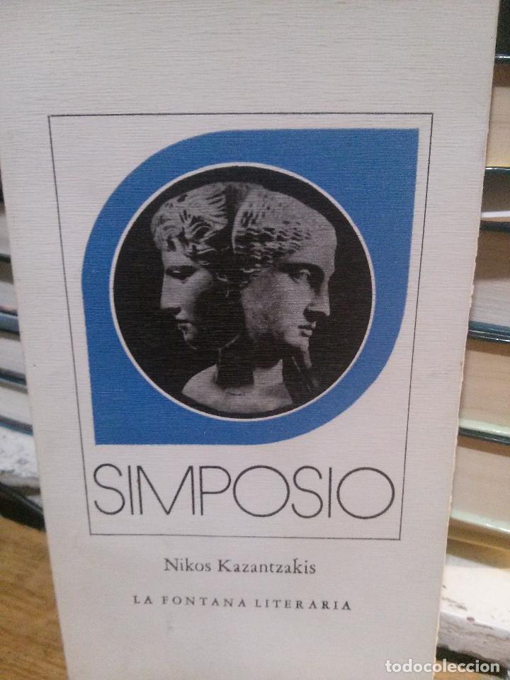 Libros de segunda mano: SIMPOSIO - NIKOS KAZANTZAKIS - LA FONTANA LITERARIA - Foto 1