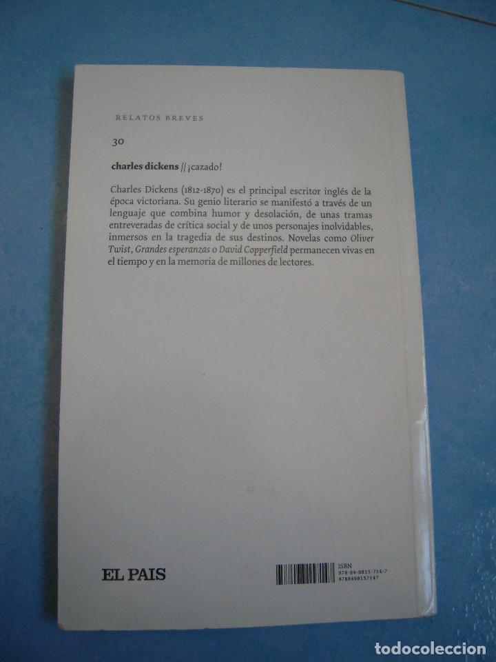 Libros de segunda mano: &iexcl;Cazado! Charles Dickens - Foto 2
