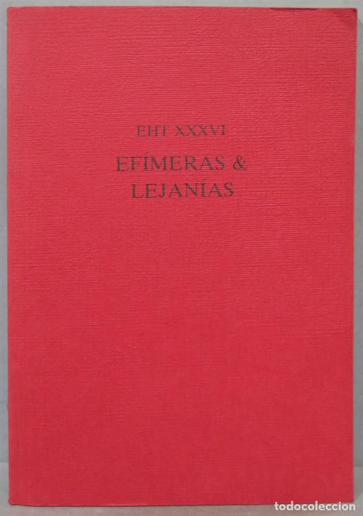 Libros de segunda mano: EFIMERAS AND LEJANIAS. EHT XXXVI - Foto 1
