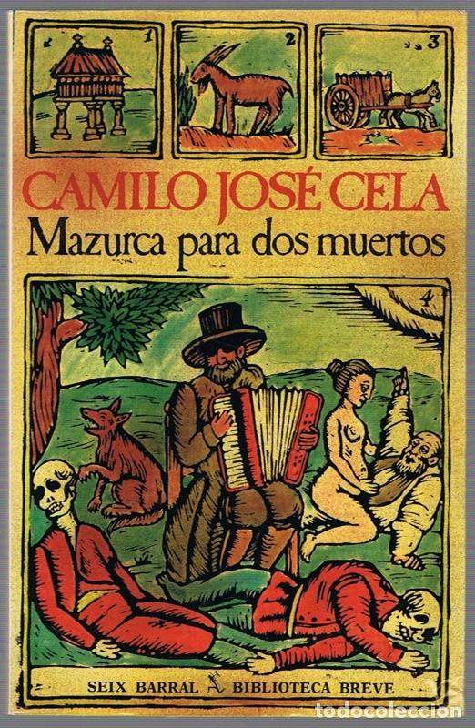 Libros de segunda mano: MAZURCA PARA DOS MUERTOS CAMILO JOS&Eacute; CELA - Foto 1