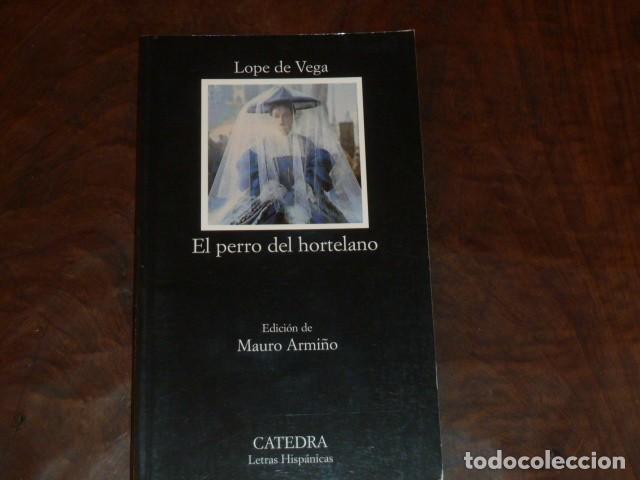 Libros de segunda mano: El perro del hortelano. Lope de Vega. Editorial C&aacute;tedra - Foto 1