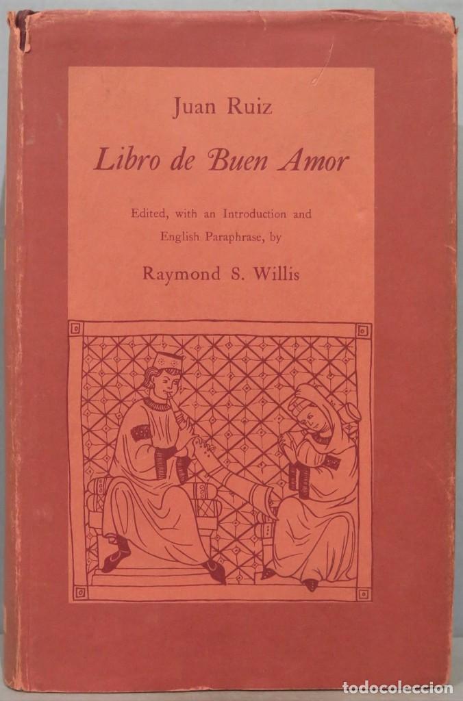 Libros de segunda mano: LIBRO DE BUEN AMOR. JUAN RUIZ. ED. RAYMOND S. WILLIS - Foto 1