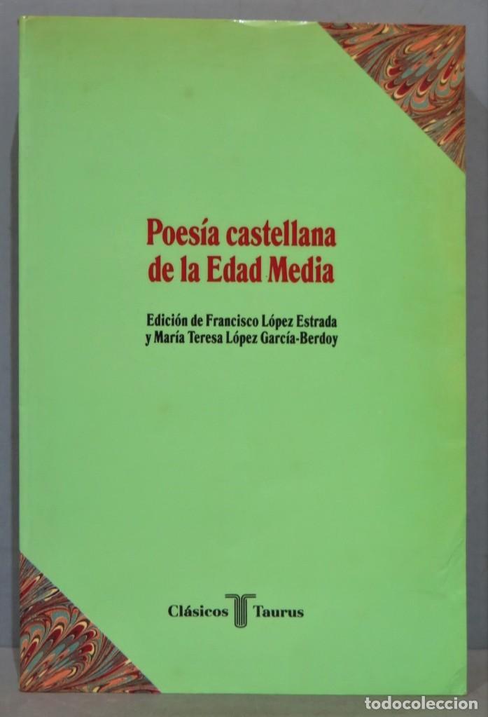 Libros de segunda mano: POESIA CASTELLANA DE LA EDAD MEDIA. TAURUS - Foto 1