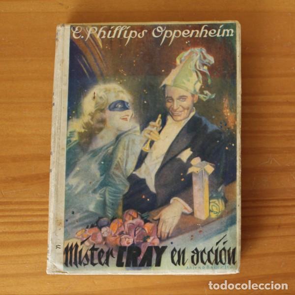 Libros de segunda mano: MISTER CRAY EN ACCION, E. PHILLIPS OPPENHEIM. EDITORIAL CERVANTES 1948 - Foto 1