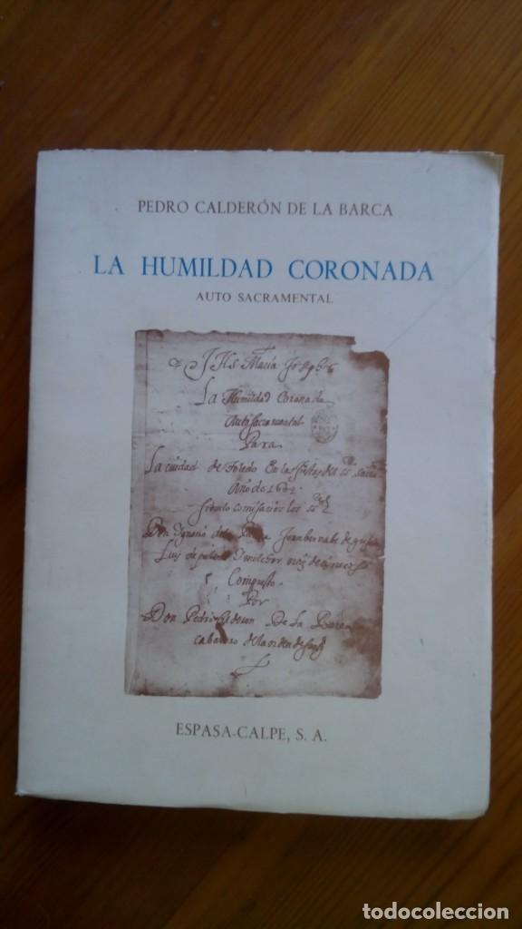 Libros de segunda mano: La Humildad coronada. Pedro Calder&oacute;n de la Barca. Edit.: Espasa-Calpe. - Foto 1