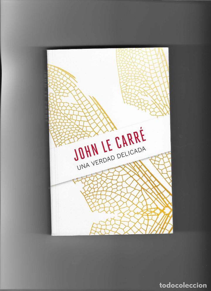 Libros de segunda mano: JOHN LE CARRE. UNA VERDAD DELICADA - Foto 1