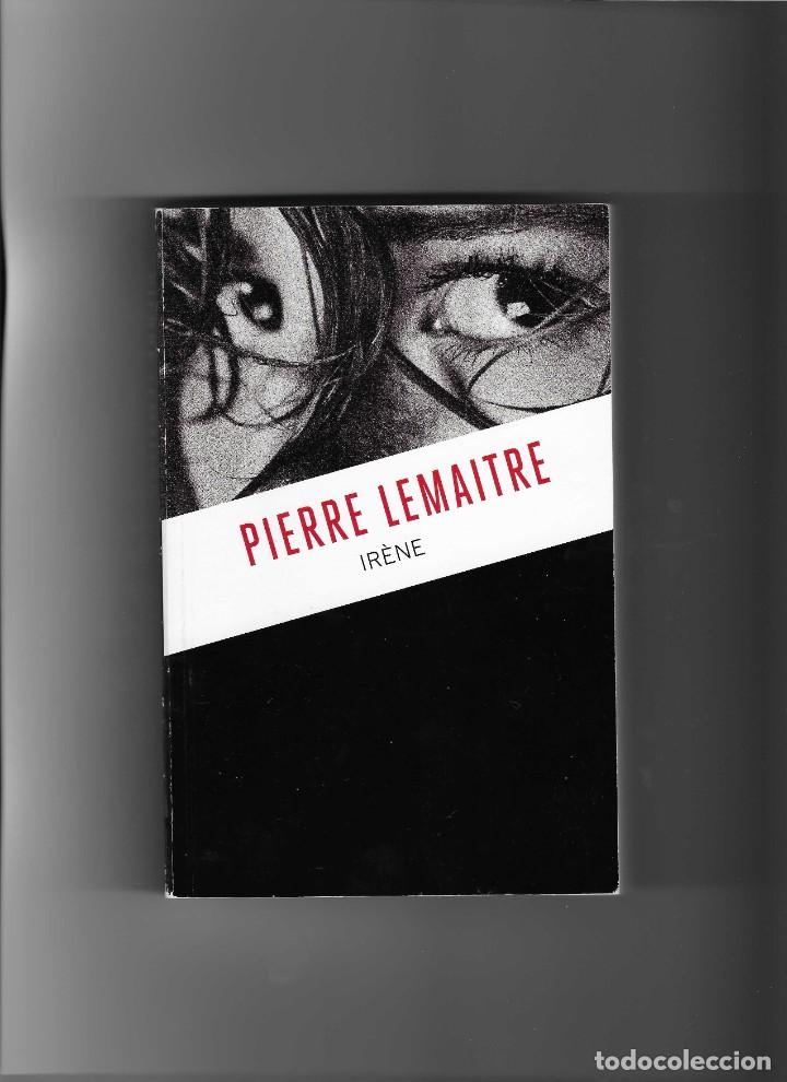 Libros de segunda mano: PIERRE LEMAITRE. IRENE - Foto 1
